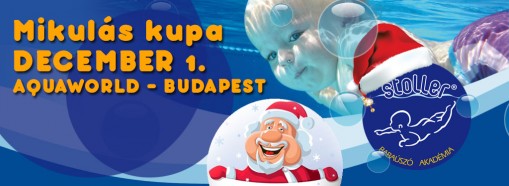 Mikulás kupa  - Mikulás Kupa - Stoller Babaúszó Akadémia úszóversenye