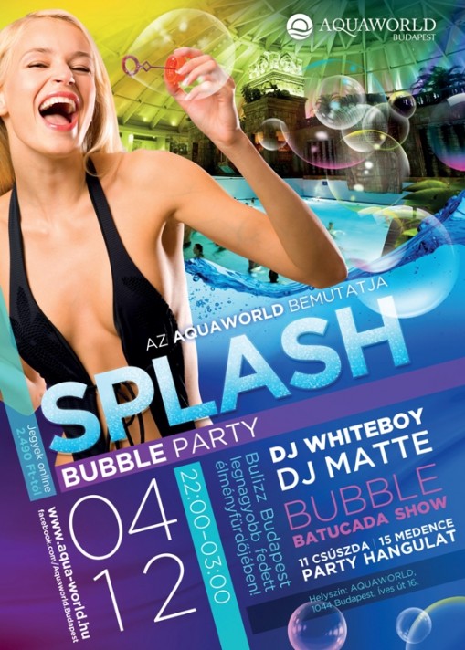   - Splash Bubble party az Aquaworldben!